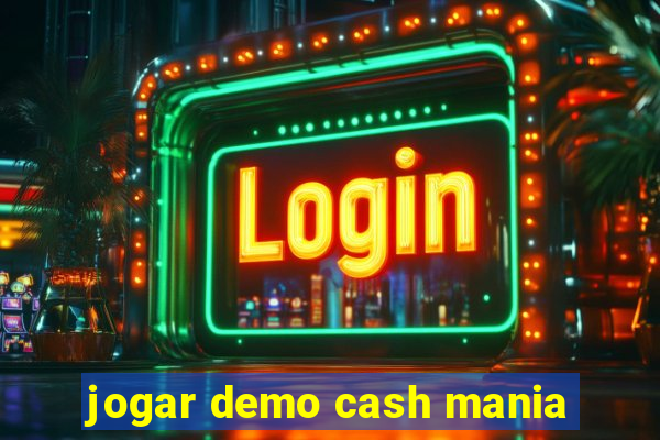 jogar demo cash mania